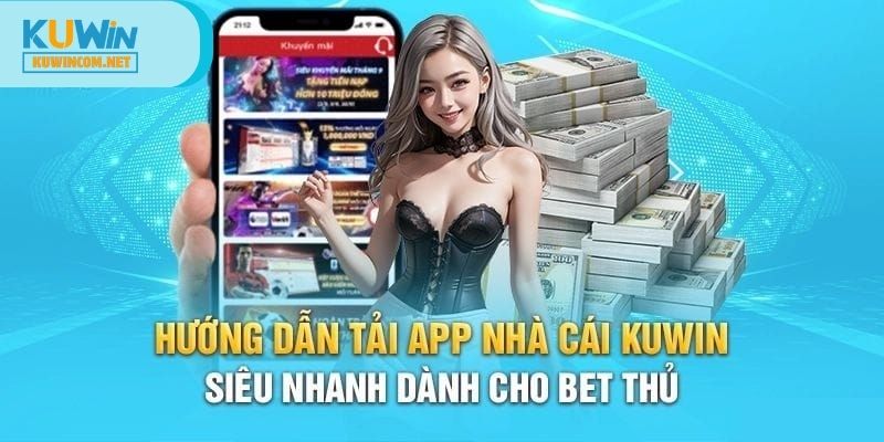 Quy trình các bước Download KUWIN