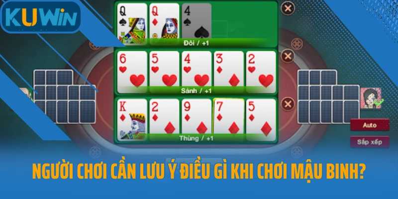 Người chơi cần lưu ý điều gì khi chơi Mậu binh tại Kuwin?